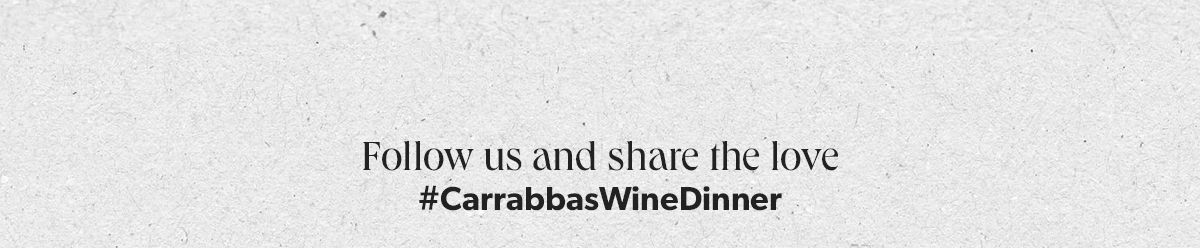  Follow Us and Share the Love | #CarrabbasWineDinner